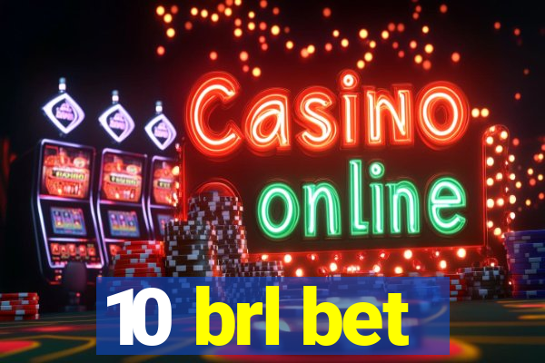 10 brl bet